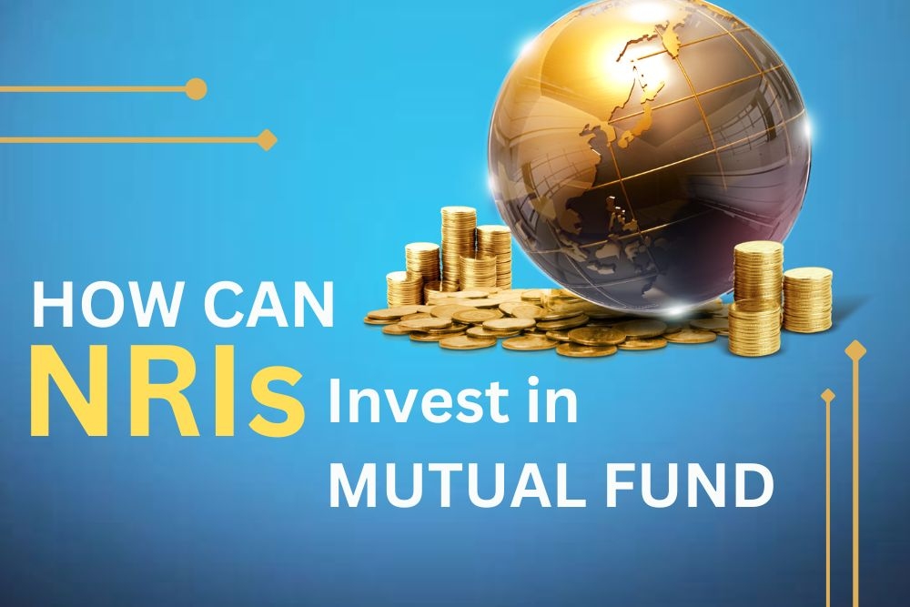 How Can NRIs Invest in Mutual Funds?